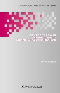 Abbildung von: Contract Law in International Commercial Arbitration - Wolters Kluwer