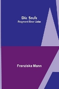Enlarge image Cover: Die Stufe; Fragment einer Liebe - ALPHA EDITION