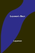 Cover: Layamon's Brut - ALPHA EDITION