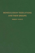 Cover: Noneuclidean Tesselations and Their Groups - Academic Press