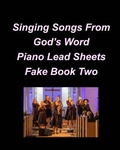 Cover: Singing Songs From God's Word Piano Lead Sheets Fake Book Two - Blurb