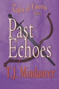 Cover: Past Echoes (Tales of Emoria) - Tales of Emoria