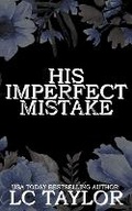 Cover: His Imperfect Mistake - Behind the Badge Press