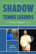 Cover: In the Shadow of Tennis Legends - Lenny Simpson