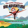 Cover: The Little Airplane's Big Adventure - Lisa Hilyard Christian