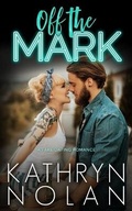 Cover: Off the Mark - That's What She Said Publishing, Inc.