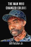 Cover: The Man Who Changed Colors - Hard Ball Press