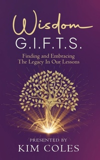 Enlarge image Cover: Wisdom G.I.F.T.S. - Haute Coles Publishing