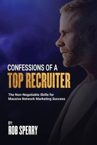 Enlarge image Cover: Confessions Of A Top Recruiter - Rob Sperry