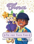 Cover: Tina the First Tooth Fairy - Bruce F. Scharschmidt