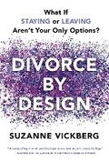 Cover: Divorce by Design - Suzanne Vickberg LLC