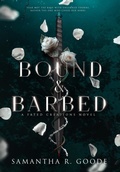 Cover: Bound & Barbed - Samantha R. Goode, LLC