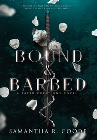 Enlarge image Cover: Bound & Barbed - Samantha R. Goode, LLC