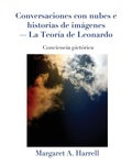 Cover: Conversaciones con nubes e historias de imagenes-La Teoria de Leonardo - Saeculum University Press of NC