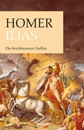 Cover: Ilias. Die ber&uuml;hmtesten Stellen - Reclam
