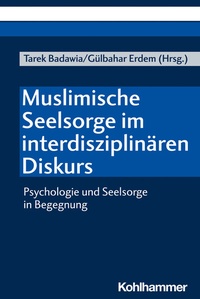Abbildung von: Muslimische Seelsorge im interdisziplinären Diskurs - Kohlhammer