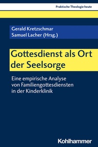 Abbildung von: Gottesdienst als Ort der Seelsorge - Kohlhammer