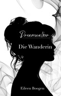 Cover: Dreamwalker: Die Wanderin - tredition