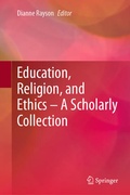 Cover: Education, Religion, and Ethics - A Scholarly Collection - Springer