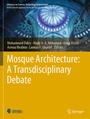 Cover: Mosque Architecture: A Transdisciplinary Debate - Springer