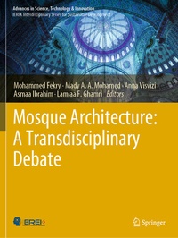 Enlarge image Cover: Mosque Architecture: A Transdisciplinary Debate - Springer