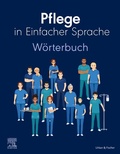 Cover: Pflege in Einfacher Sprache: W&ouml;rterbuch - Urban & Fischer