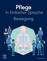 Abbildung von: Pflege in Einfacher Sprache: Bewegung - Urban & Fischer