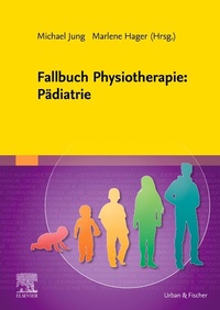 Abbildung von: Fallbuch Physiotherapie: Pädiatrie - Urban & Fischer