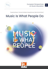 Abbildung von: European Perspectives on Music Education 11 - Music Is What People Do - Helbling