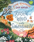 Cover: Kleine Geheimnisse der Natur - Regen, Wind und Sonnenschein - Magellan