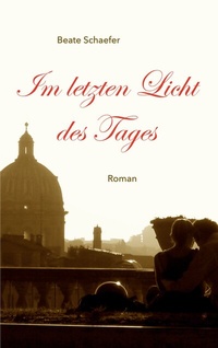 Abbildung von: Im letzten Licht des Tages - BoD - Books on Demand