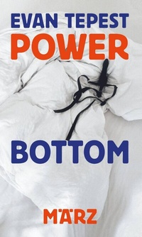 Enlarge image Cover: Power Bottom - März Verlag