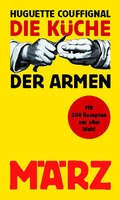 Cover: Die K&uuml;che der Armen - M&auml;rz Verlag