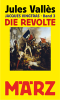 Cover: Die Revolte - M&auml;rz Verlag