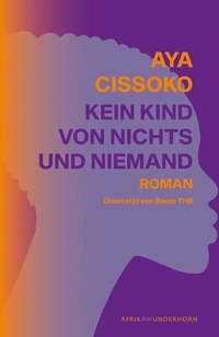 Abbildung von: Kein Kind von Nichts und Niemand - Das Wunderhorn