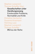 Cover: Gesellschaften unter Handlungszwang - Bertz und Fischer