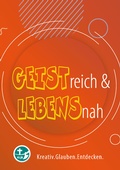 Cover: GEISTreich & LEBENSnah - Landesstelle d. Katholischen Landjugend Bayerns