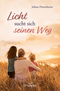 Cover: Licht sucht sich seinen Weg - Francke-Buch