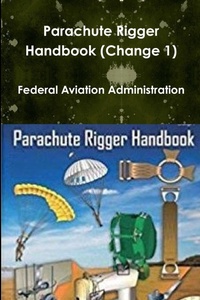 Enlarge image Cover: Parachute Rigger Handbook (Change 1) - Lulu.com