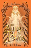 Cover: The Allure of Power (The Travellers, #2) - The Travellers