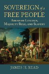 Abbildung von: Sovereign of a Free People - University Press of Kansas