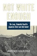 Cover: Not White Enough - University Press of Kansas