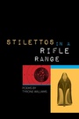 Cover: stilettos in a rifle range - Wayne State University Press