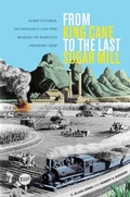 Cover: From King Cane to the Last Sugar Mill - University of Hawai'i Press