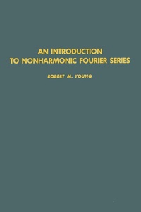 Enlarge image Cover: An Introduction to Nonharmonic Fourier Series - Academic Press