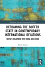 Cover: Reframing the Buffer State in Contemporary International Relations - Routledge