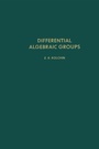 Cover: Differential Algebraic Groups - Academic Press