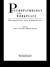 Enlarge image Cover: Psychopathology in the Workplace - Routledge