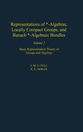 Cover: Representations of *-Algebras, Locally Compact Groups, and Banach *-Algebraic Bundles - Academic Press