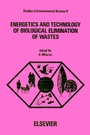 Cover: Energetics and Technology of Biological Elimination of Wastes - Elsevier